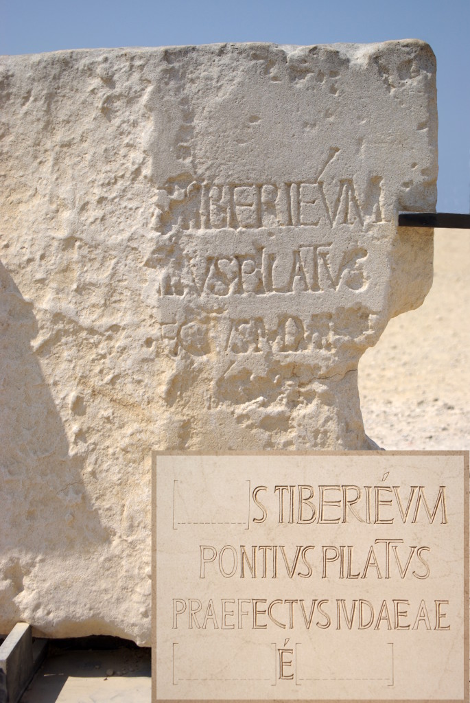 Pilato e Giuda (II): Iscrizione dedicata a Pilato, in Cesarea Marittima .